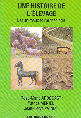 9782903442613: Une histoire de l'levage: Les animaux et l'archologie