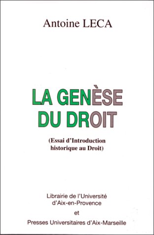 9782903449476: La gense du droit: Essai d'introduction historique au droit