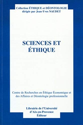 9782903449988: Sciences et thique: Actes du quatorzime colloque d'thique conomique. Aix-en-Provence, 28 et 29 juin 2007. Centre de recherches en thique ... des affaires et dontologie professionnelles.