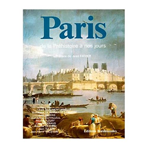 Paris de la Prehistoire à nos jours