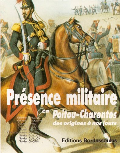 Beispielbild fr Presence Militaire en Poitou-Charentes zum Verkauf von Ammareal