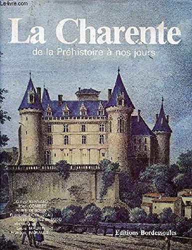 Stock image for La Charente: De la Prhistoire  nos jours for sale by medimops