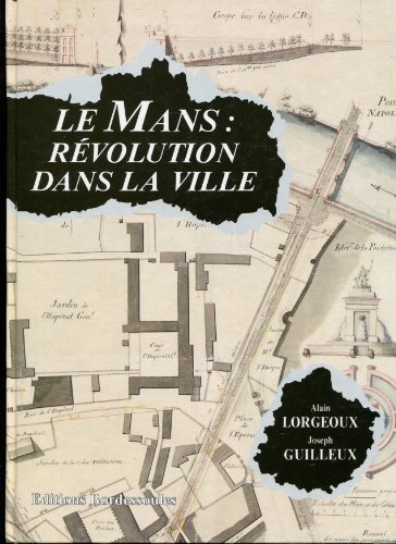 Le Mans: révolution dans la ville