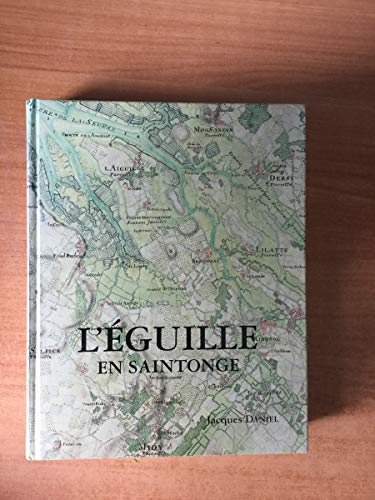 9782903504618: L' EGUILLE En Saintonge