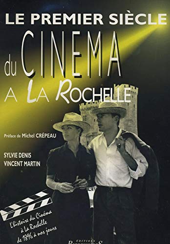9782903504779: Premier Siecle du Cinema a la Rochelle