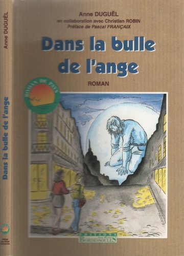 Beispielbild fr Dans la bulle de l'ange zum Verkauf von Ammareal