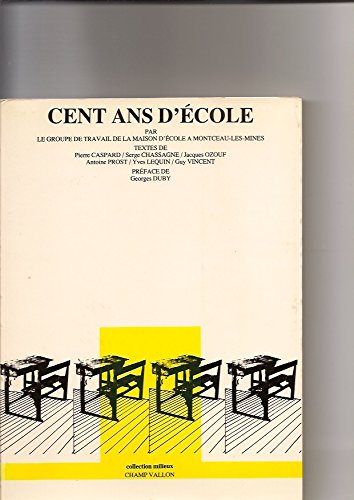 9782903528102: Cent ans d'école (Collection Milieux) (French Edition)