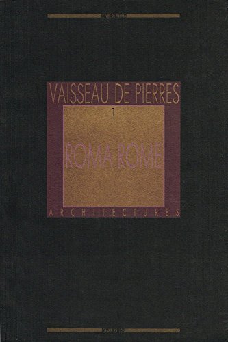 Beispielbild fr Vaisseau de Pierres 1. Roma Rome. zum Verkauf von Librairie Vignes Online