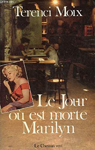 Stock image for Le Jour o est morte Marilyn (Commune prsence) for sale by medimops