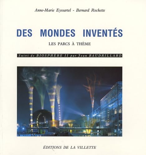 9782903539191: Des mondes invents: Les parcs  thmes suivi de Biosphre II