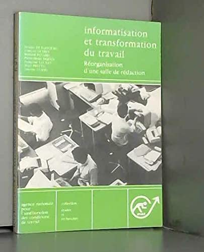 9782903540234: Informatisation et transformation du travail : Rorganisation d'une salle de rdaction (Collection tudes et recherches)
