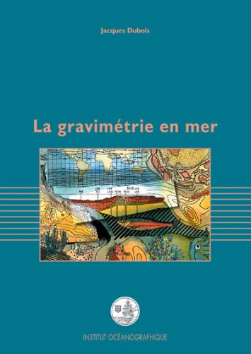 Stock image for La gravimetrie en mer (Collection Syntheses) (French Edition) for sale by Zubal-Books, Since 1961