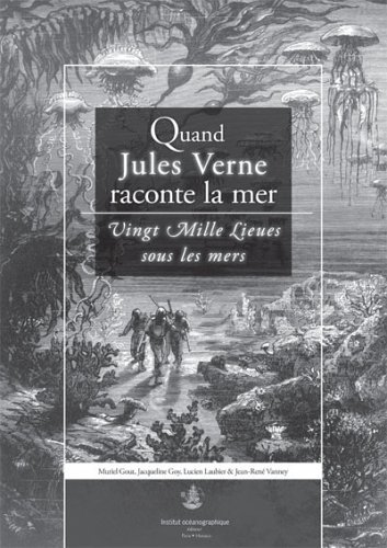 Stock image for Quand Jules Verne raconte la mer: Vingt Mille Lieues sous les mers for sale by Ammareal