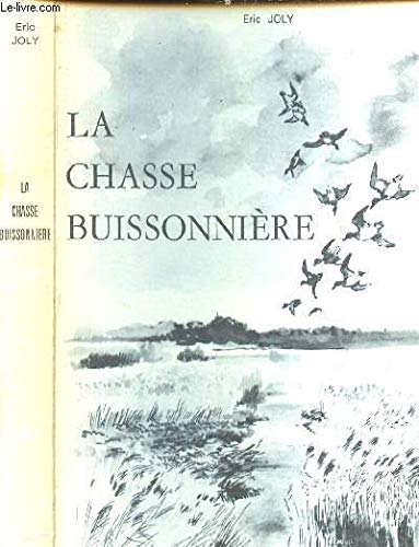 Stock image for La Chasse Buissoniere for sale by medimops