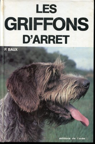 9782903603229: LES GRIFFONS D'ARRET