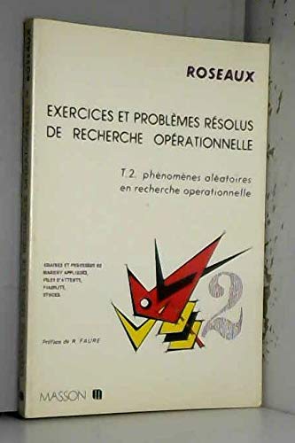 Imagen de archivo de EXERCICES ET PROBLEMES RESOLUS DE RECHERCHE OPERATIONNELLE a la venta por Librairie rpgraphic