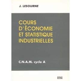 9782903607302: Cours d'conomie et statistique industrielles: CNAM [cycle A