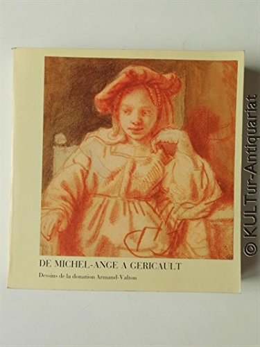 Stock image for De Michel-Ange a Gericault - Dessins de la donation Armand- Valton for sale by text + tne