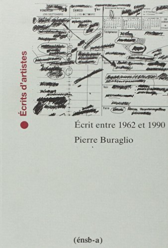 Beispielbild fr Ecrit entre 1962 et 1990: Pierre Buraglio [Jul 01, 1992] Buraglio, P. zum Verkauf von Shanti