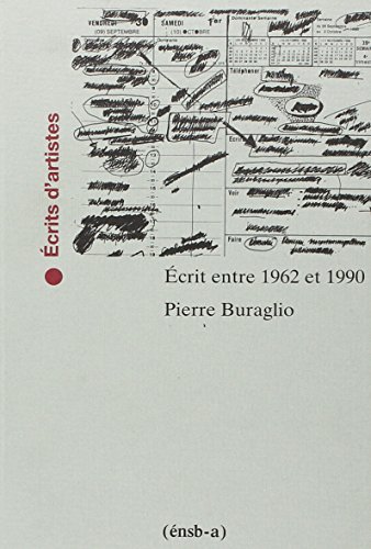Stock image for Ecrit entre 1962 et 1990: Pierre Buraglio [Jul 01, 1992] Buraglio, P. for sale by Shanti