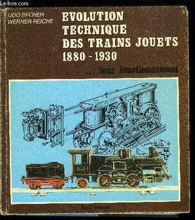 9782903651107: EVOLUTION TECHNIQUE DES TRAINS JOUETS 1880-1930, LEUR FONCTIONNEMENT