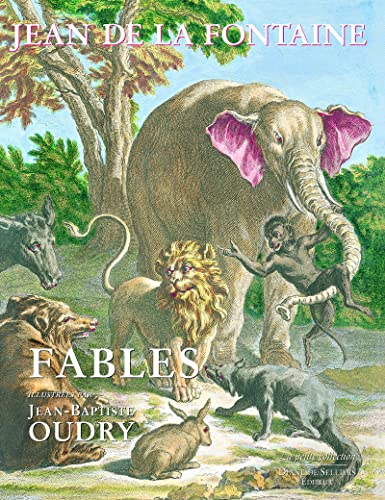 9782903656393: Fables de Jean de La Fontaine illustres par Jean-Baptiste Oudry