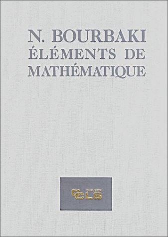 ElÃ©ments de mathÃ©matique: Topologie gÃ©nÃ©rale, chapitres 5 Ã  10 (9782903684051) by Bourbaki