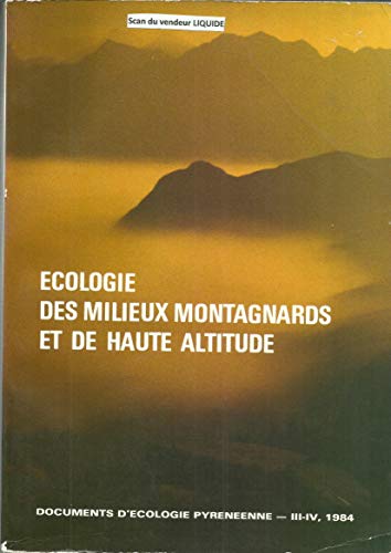 9782903694029: cologie et biogographie des milieux montagnards et de haute altitude : Actes du colloque international, organis au Centre d'cologie montagnarde de Gabas, du 10 au 12 septembre 1982 (Documents d'cologie pyrnenne.)