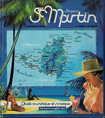 Imagen de archivo de Bonjour St Martin: Guide touristique et pratique (French Edition) a la venta por Wonder Book