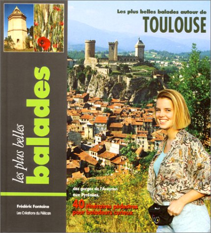 Beispielbild fr Les plus belles balades autour de Toulouse zum Verkauf von medimops