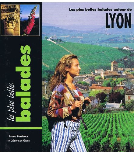 Beispielbild fr Les plus belles balades autour de Lyon zum Verkauf von Ammareal