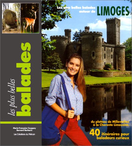 Beispielbild fr Balades autour de Limoges Guide Plican zum Verkauf von Shanti