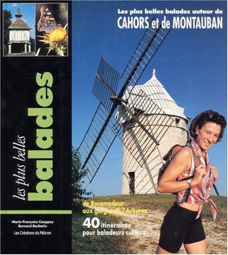 Beispielbild fr Balades autour de Cahors et de Montauban zum Verkauf von Ammareal