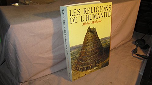 Beispielbild fr Les religions de l'humanit zum Verkauf von Ammareal