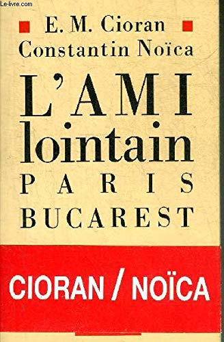 Beispielbild fr L'ami Lointain : Paris-bucarest zum Verkauf von RECYCLIVRE