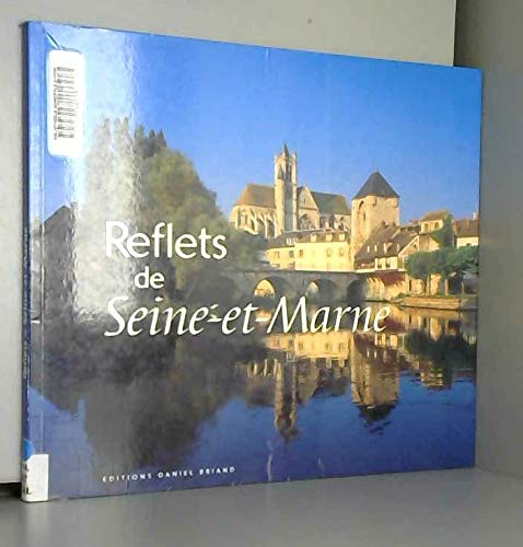 Stock image for Reflets de Seine et Marne for sale by medimops