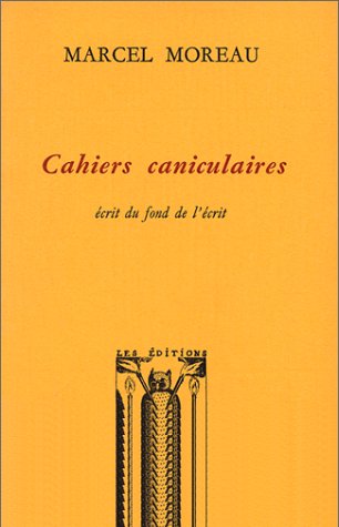 9782903721015: Cahiers caniculaires: crit du fond de l'crit...