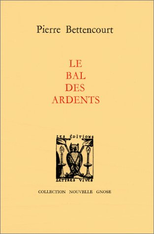 Beispielbild fr Le Bal des ardents zum Verkauf von Ammareal