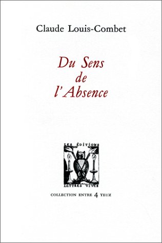 Stock image for Du sens de l'absence (Collection "Nouvelle gnose") (French Edition) for sale by pompon
