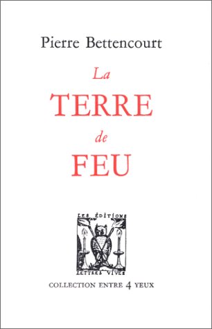Stock image for La Terre de feu for sale by Librairie Le Lieu Bleu Paris