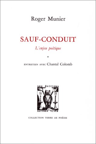 Beispielbild fr Sauf-conduit : l' enjeu potique [Broch] Munier, Roger zum Verkauf von Au bon livre