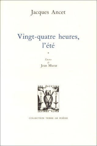 Imagen de archivo de Vingt-quatre heures l' t Ancet, Jacques a la venta por LIVREAUTRESORSAS