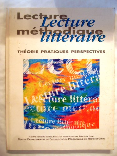Stock image for Lecture littraire, lecture mthodique for sale by medimops