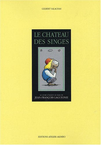 Beispielbild fr Le chteau des singes zum Verkauf von Ammareal