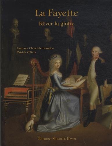 Beispielbild fr La Fayette, rver la gloire zum Verkauf von Gallix