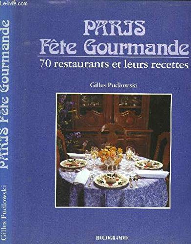 Stock image for A Gourmet's Tour of Paris: 70 Restaurants and their Recipes for sale by Readme Books