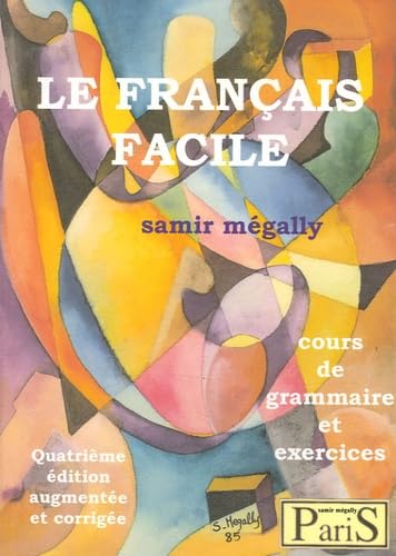 9782903841003: Le franais facile: Cours de grammaire et exercices