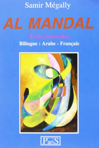 Beispielbild fr Al Mandal trois nouvelles bilingue Arabe-Francais + CD zum Verkauf von Librairie La Canopee. Inc.