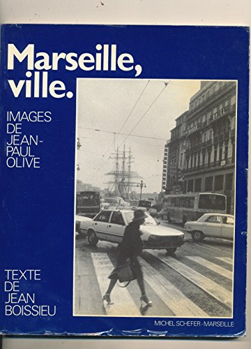 Beispielbild fr MARSEILLE VILLE; French Edition / Dition En FranAis * : Very Good/, zum Verkauf von L. Michael