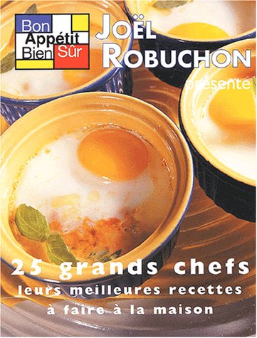 Beispielbild fr Bon Apptit Bien Sr !. Vol. 4. Leurs Meilleures Recettes  Faire  La Maison : 25 Grands Chefs zum Verkauf von RECYCLIVRE